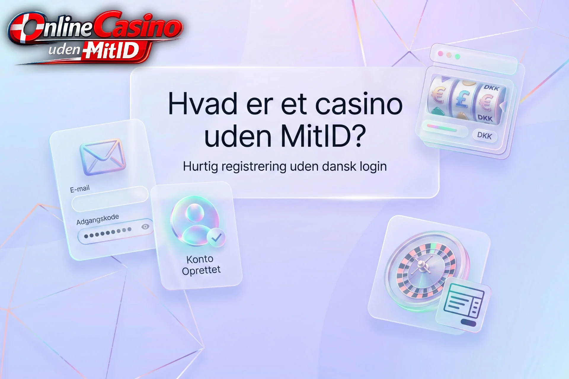 Forklaring af casinoer uden dansk digital identifikation